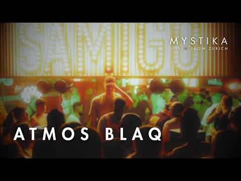 Atmos Blaq | MYSTIKA LIVE from Samigo, Zurich (CH) | 24.08.2024 | AfroTech/Afro House/3-Step Mix